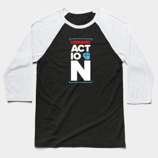 Demand Action Baseball T-Shirt